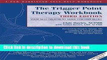 Ebook The Trigger Point Therapy Workbook: Your Self-Treatment Guide for Pain Relief Full Online