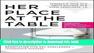 Books Her Place at the Table: A Woman s Guide to Negotiating Five Key Challenges to Leadership