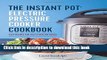 Books The Instant PotÂ® Electric Pressure Cooker Cookbook: Easy Recipes for Fast   Healthy Meals