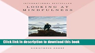 Books Looking at Mindfulness: 25 Ways to Live in the Moment Through Art Free Online