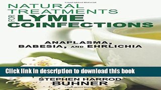 Books Natural Treatments for Lyme Coinfections: Anaplasma, Babesia, and Ehrlichia Free Online