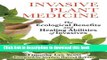 Books Invasive Plant Medicine: The Ecological Benefits and Healing Abilities of Invasives Free