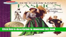 Ebook How to Draw   Paint Fashion   Costume Design: Artistic inspiration and instruction from the