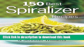 Ebook 150 Best Spiralizer Recipes Free Online