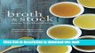 Ebook Broth and Stock from the Nourished Kitchen: Wholesome Master Recipes for Bone, Vegetable,