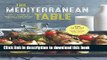 Ebook The Mediterranean Table: Simple Recipes for Healthy Living on the Mediterranean Diet Free
