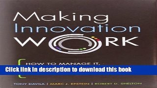 [Read PDF] Making Innovation Work: How to Manage It, Measure It, and Profit from It, Updated