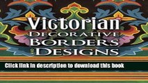 Ebook Victorian Decorative Borders and Designs (Dover Pictorial Archives) Full Download
