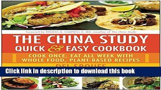 Books The China Study Quick   Easy Cookbook: Cook Once, Eat All Week with Whole Food, Plant-Based