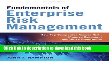 [Read PDF] Fundamentals of Enterprise Risk Management: How Top Companies Assess Risk, Manage