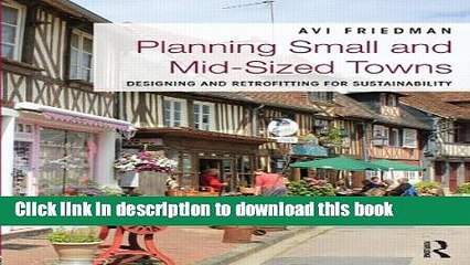 Скачать видео: Books Planning Small and Mid-Sized Towns: Designing and Retrofitting for Sustainability Full