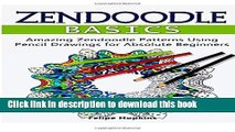 Ebook Zendoodle Basics: Amazing Zendoodle Patterns Using Pencil Drawings for Absolute Beginners