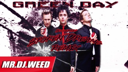 Green Day Boulevard Of Broken Dreams(Remix By Mr Dj WeeD)