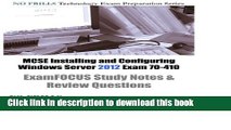 Download  MCSE Installing and Configuring Windows Server 2012 Exam 70-410 ExamFOCUS Study Notes