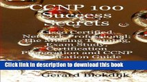 Download  CCNP 100 Success Secrets - Cisco Certified Network Professional; the Missing Training,