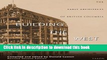 Books Building the West: The Early Architects of British Columbia Free Download