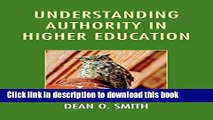 Books Understanding Authority in Higher Education Free Online