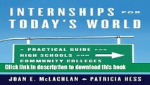 Ebook Internships for Today s World: A Practical Guide for High Schools and Community Colleges