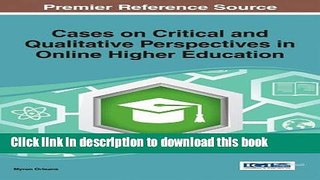 Books Cases on Critical and Qualitative Perspectives in Online Higher Education Full Online