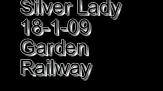 Roundhouse Silver Lady 19-1-09 G-scale Garden Railway