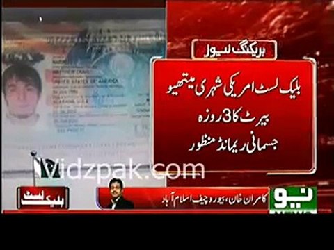 Alleged US Spy Mathew Barrett Arrested in Pakistan, Given on 3 Days Physical Remand