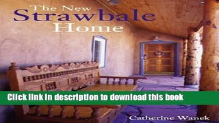 Ebook New Strawbale Home, The Full Online