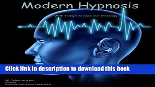 [Read PDF] Modern Hypnosis with Today s Science and Technology Ebook Free