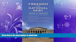 READ THE NEW BOOK Freedom from National Debt READ EBOOK