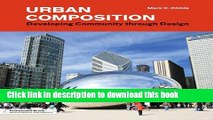 Ebook Urban Composition: Developing Community through Design Free Download