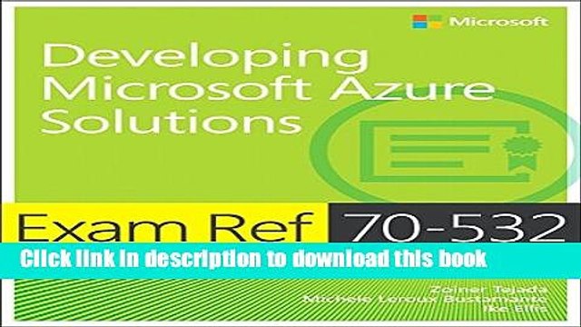 [Read PDF] Exam Ref 70-532 Developing Microsoft Azure Solutions Ebook Online
