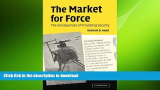 FAVORIT BOOK The Market for Force: The Consequences of Privatizing Security READ EBOOK
