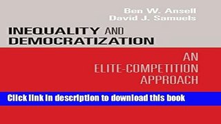 Books Inequality and Democratization: An Elite-Competition Approach Free Online