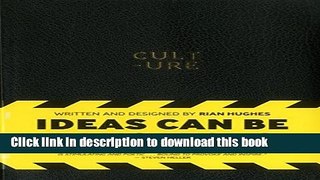 Ebook CULT-URE: Ideas Can Be Dangerous Full Download