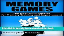[Read PDF] Memory Games: The Best Mind Puzzles for Memory Training and Improvement (Memory Games,