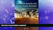 READ ONLINE Homeland Security and Private Sector Business: Corporations  Role in Critical