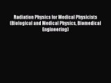 [PDF] Radiation Physics for Medical Physicists (Biological and Medical Physics Biomedical Engineering)