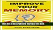 [Read PDF] Improve your Memory: Powerful Techniques   Tips for Memory Improvement and Brain