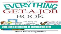 Books The Everything Get-A-Job Book: The Tools and Strategies You Need to Land the Job of Your