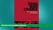 DOWNLOAD Drug War Crimes: The Consequences of Prohibition READ NOW PDF ONLINE