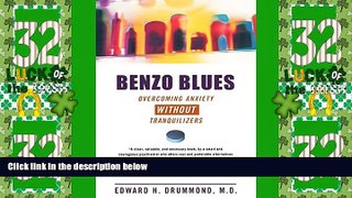 Big Deals  Benzo Blues: Overcoming Anxiety Without Tranquilizers  Free Full Read Best Seller