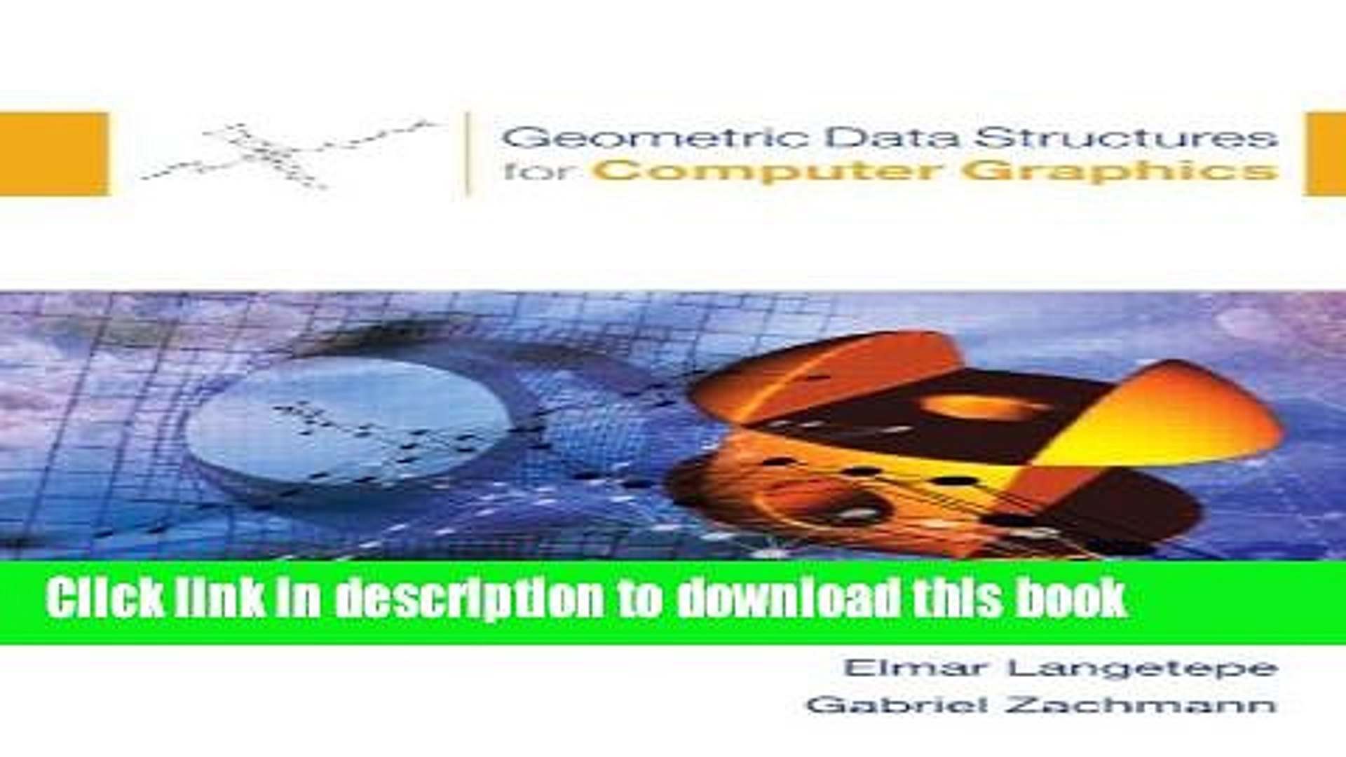 Ebook Geometric Data Structures for Computer Graphics Free Online