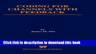 Ebook Coding for Channels with Feedback (The Springer International Series in Engineering and