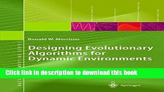 Books Designing Evolutionary Algorithms for Dynamic Environments Free Download