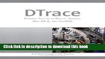 [Download] DTrace: Dynamic Tracing in Oracle Solaris, Mac OS X and FreeBSD  Read Online