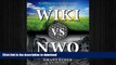 DOWNLOAD Wiki vs NWO (New World Order) READ NOW PDF ONLINE