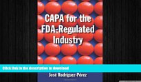 PDF ONLINE CAPA for the FDA-Regulated Industry READ PDF FILE ONLINE