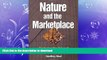 READ ONLINE Nature and the Marketplace: Capturing The Value Of Ecosystem Services FREE BOOK ONLINE