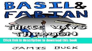 Books Basil   Fabian: Three Ways Through Free Download