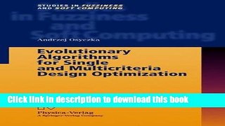 Books Evolutionary Algorithms for Single and Multicriteria Design Optimization (Studies in