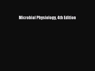 [PDF] Microbial Physiology 4th Edition Download Full Ebook